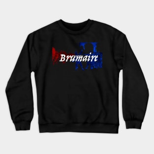 Wrong Station: Brumaire Crewneck Sweatshirt